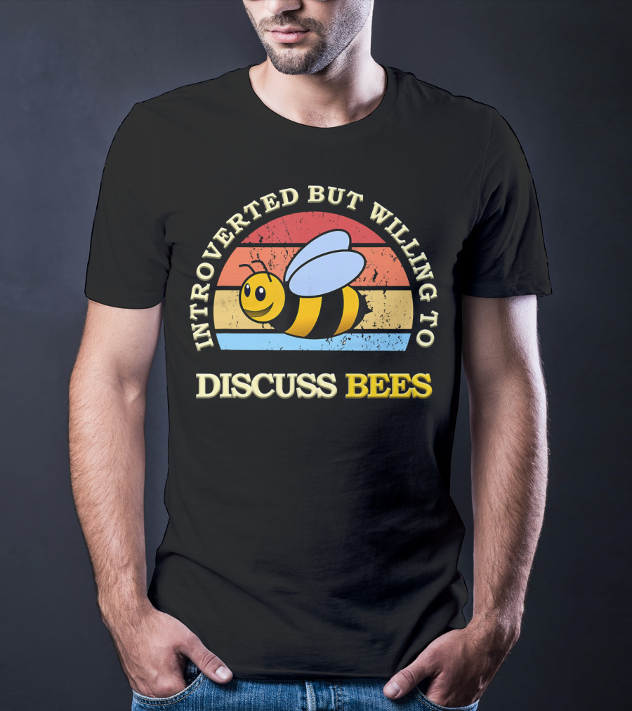 INTROVERTED BUT WILLING TO DISCUSS BEES Retro Style Bee T-Shirt