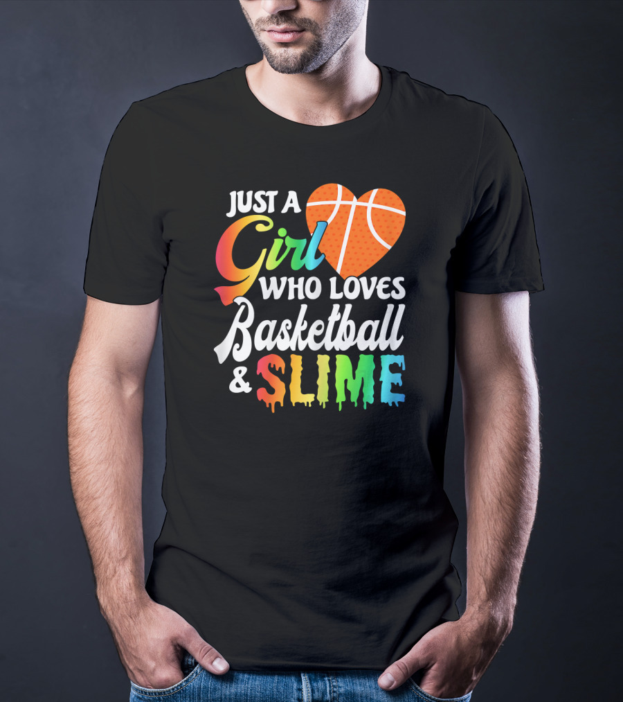 Just A Girl Who Loves Basketball And Slime T-Shirt