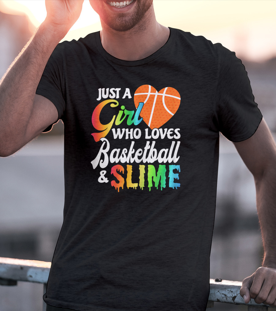 Just A Girl Who Loves Basketball And Slime T-Shirt