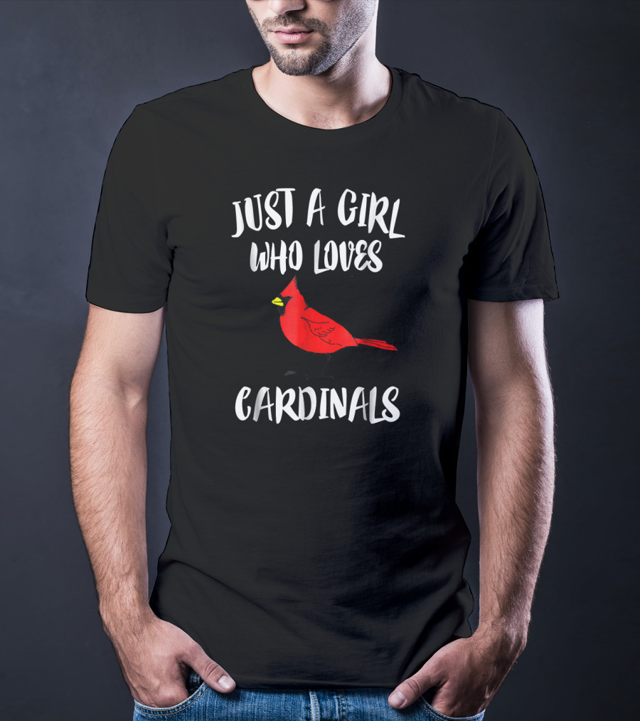 Just A Girl Who Loves Cardinals Bird Lover T-Shirt