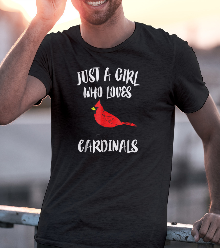 Just A Girl Who Loves Cardinals Bird Lover T-Shirt