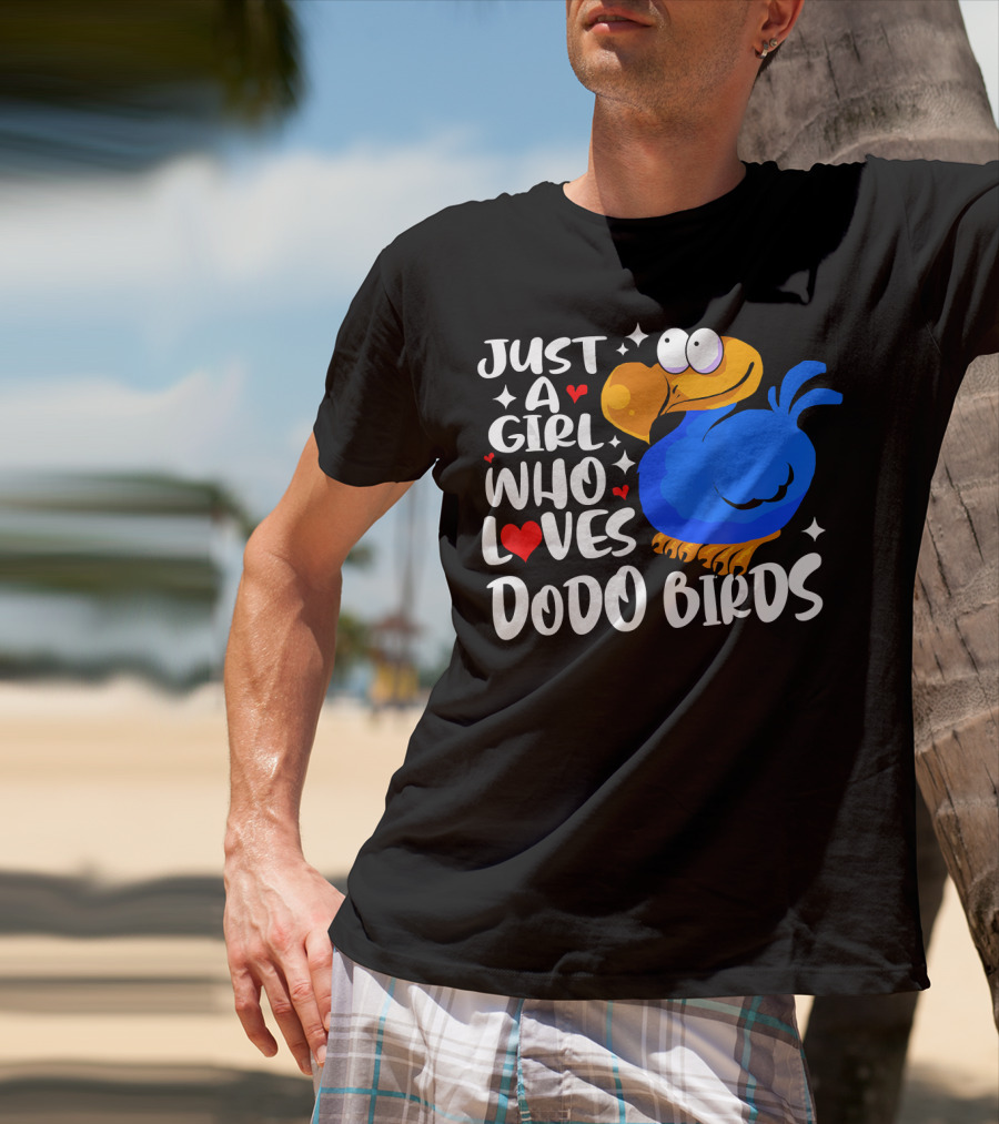 Just A Girl Who Loves Dodo Birds T-Shirt