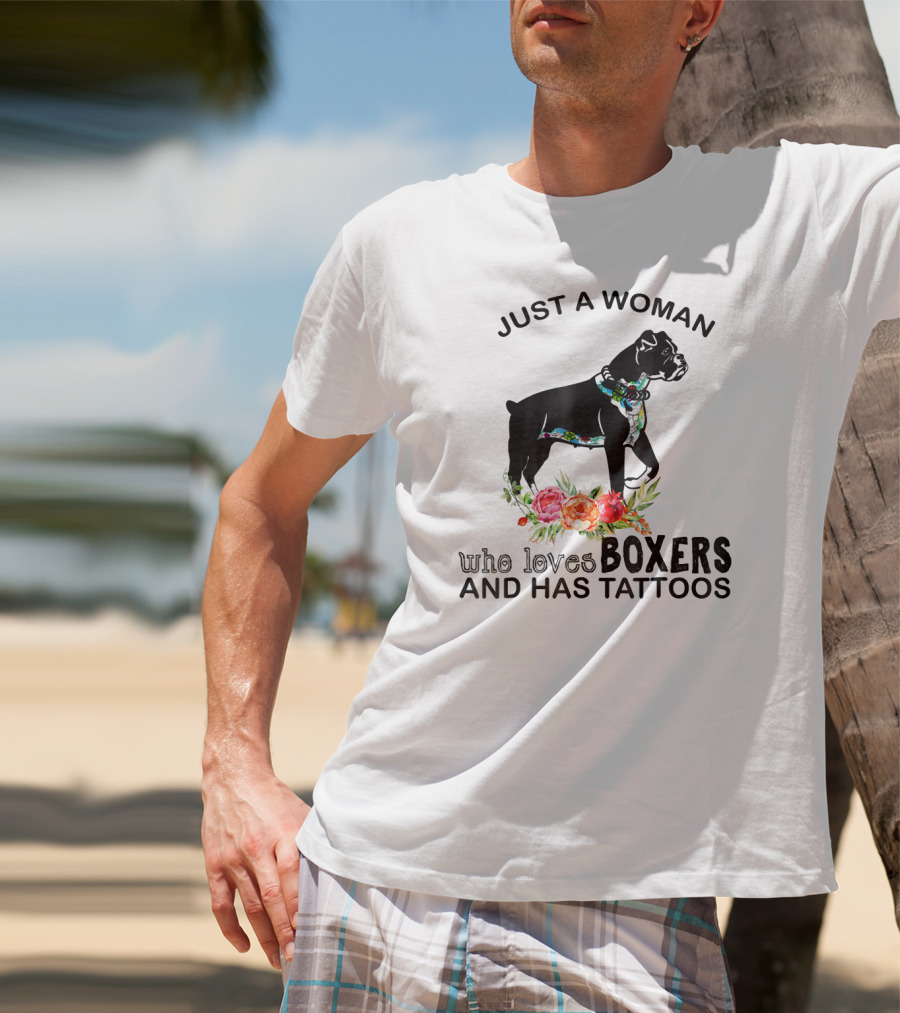 Just A Woman Who Loves Boxers And Has Tattoos Boxer Dog Floral Accents T-Shirt