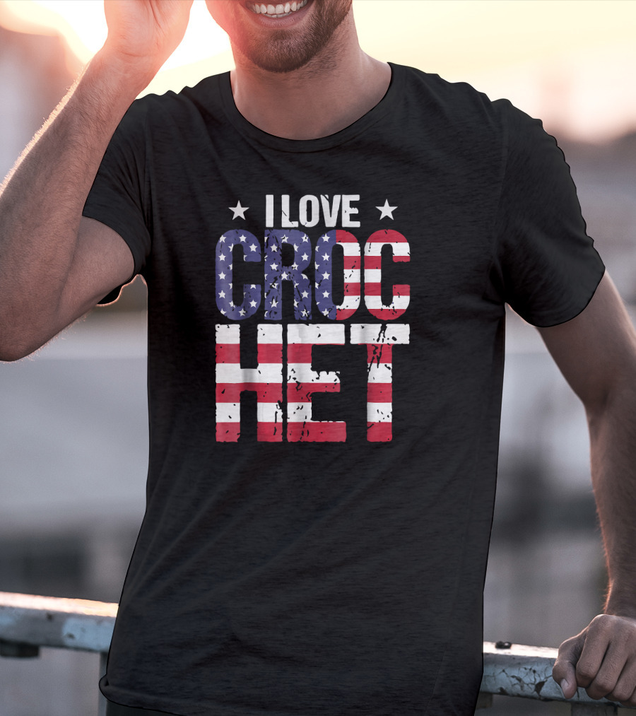 I Love American Crochet Crocheter Crochet Love T-Shirt