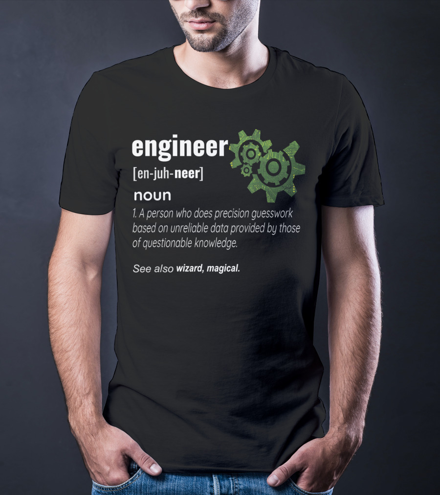 Engineer Definition Mechanical Wizard Magical Guesswork Profes T-Shirt