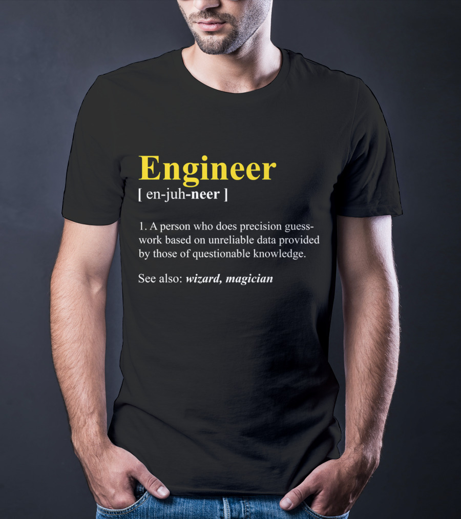 Engineer Definition Precision Guess-Work Humor Wizard Magician T-Shirt
