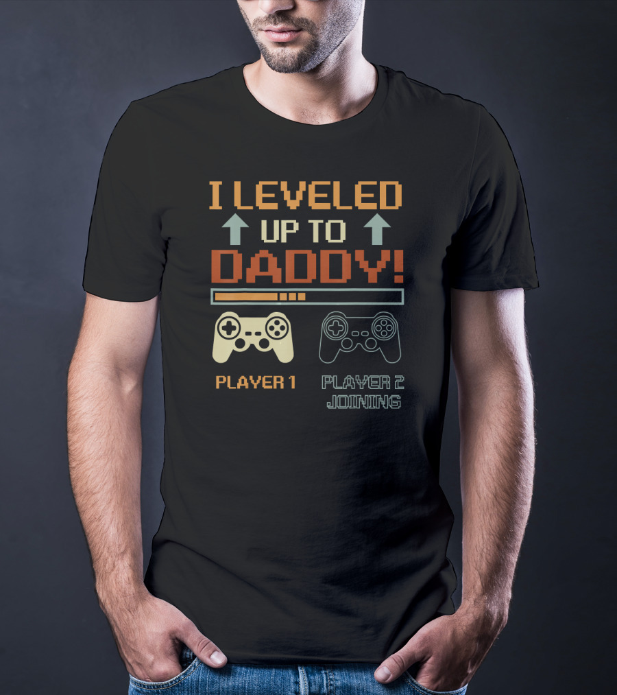 I Leveled Up To Daddy Player 1 Player 2 Joining Vintage Gamer Promoted T-Shirt