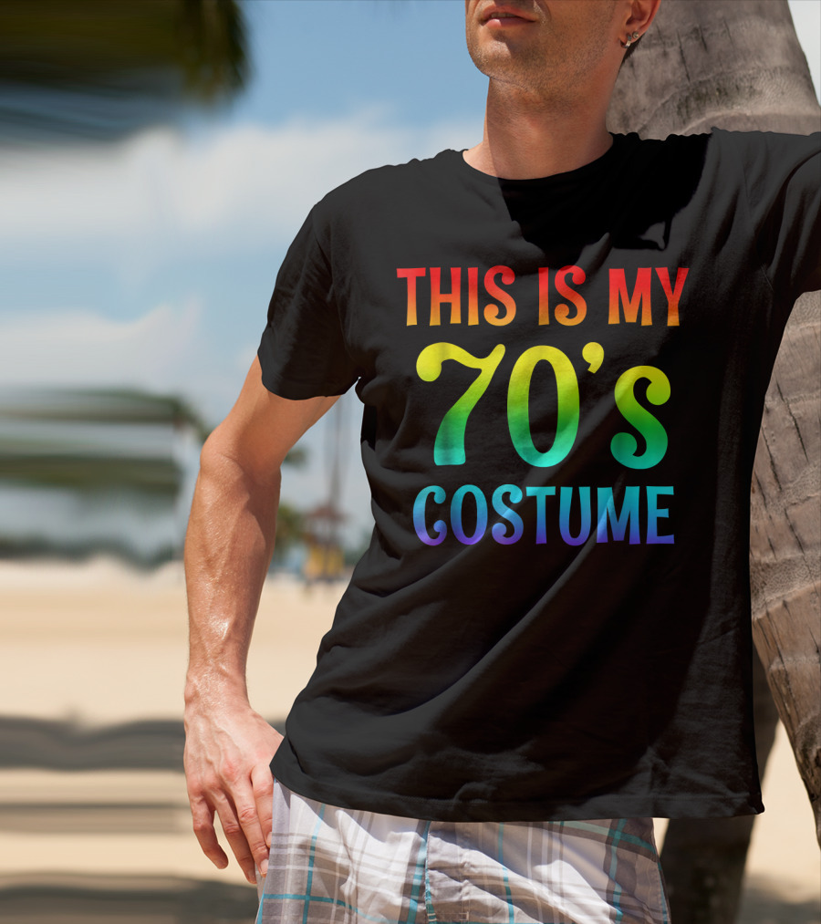 This Is My 70's Costume Halloween 1970s T-Shirt