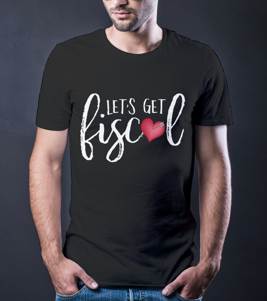 LET'S GET FISCAL Heart Arrow T-Shirt