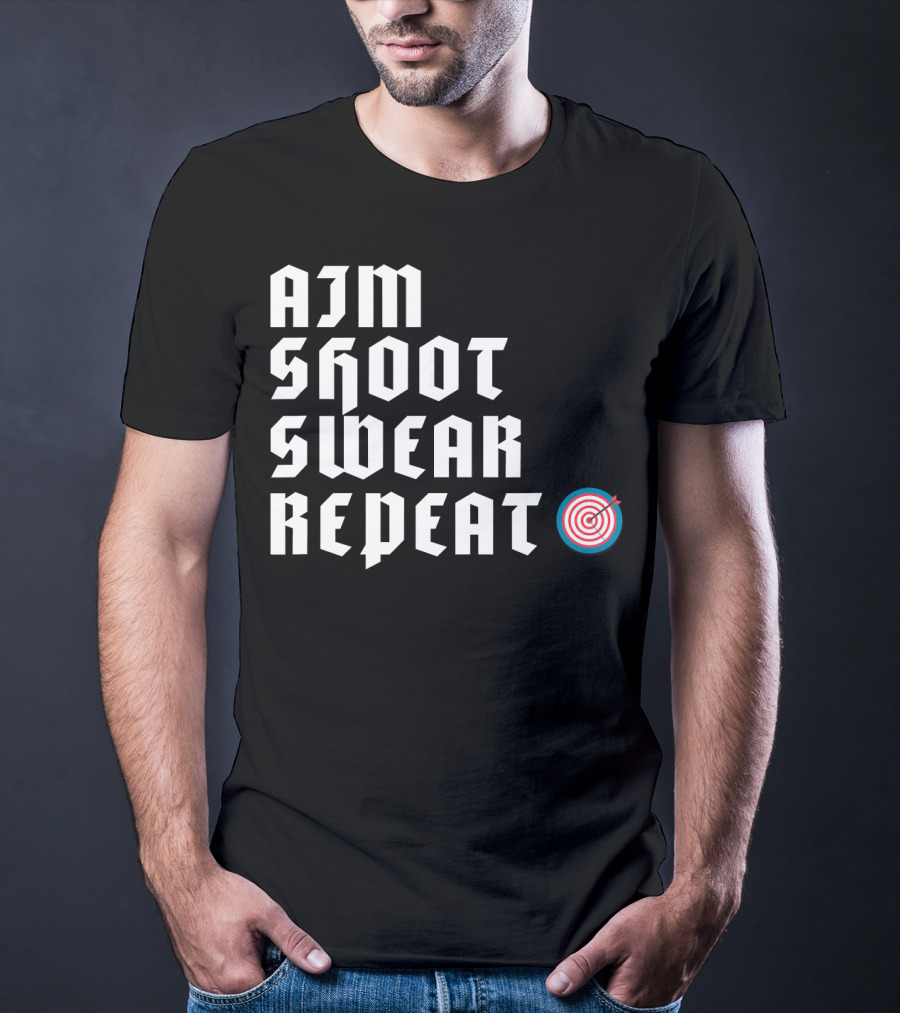 Aim Shoot Swear Repeat Archery Target T-Shirt