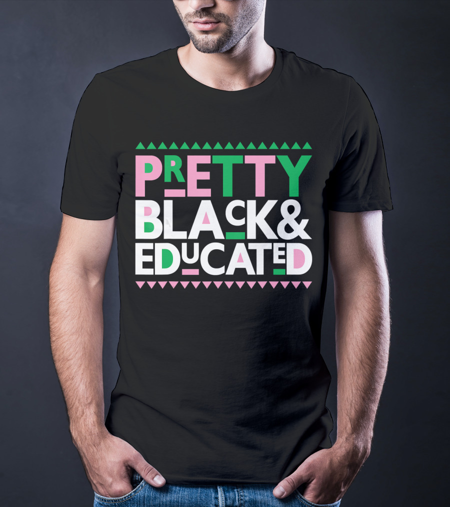 Pretty Black And Educated AKA Sorority T-Shirt