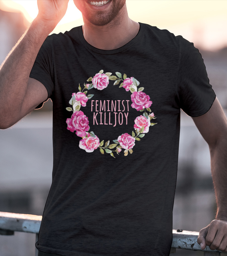Feminist Killjoy Floral Wreath Roses T-Shirt