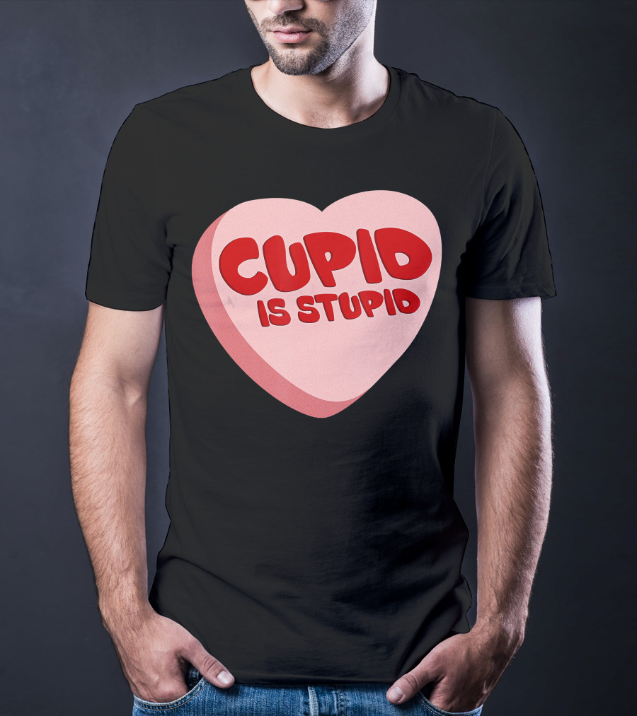 Cupid Is Stupid Anti Valentine's Day Funny Heart T-Shirt