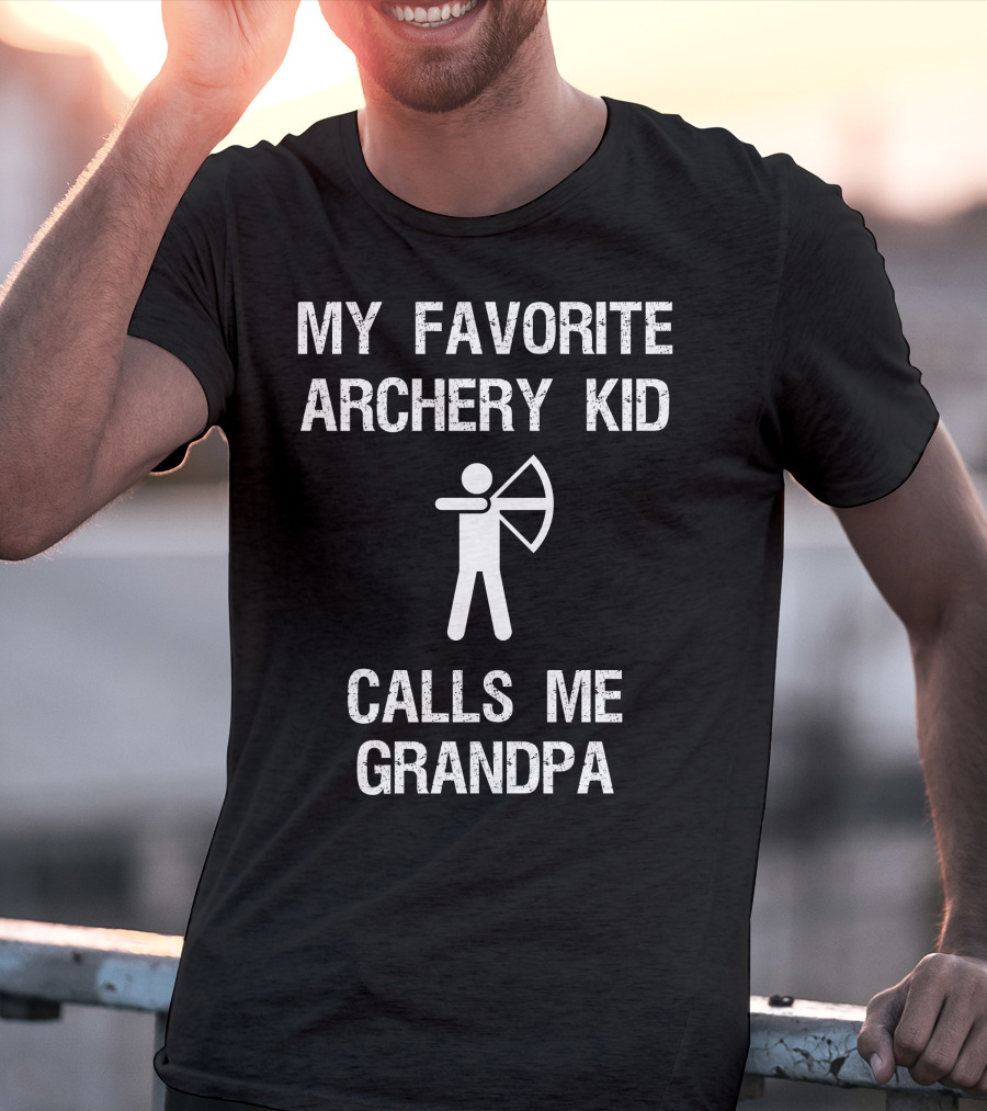 My Favorite Archery Kid Calls Me Grandpa T-Shirt