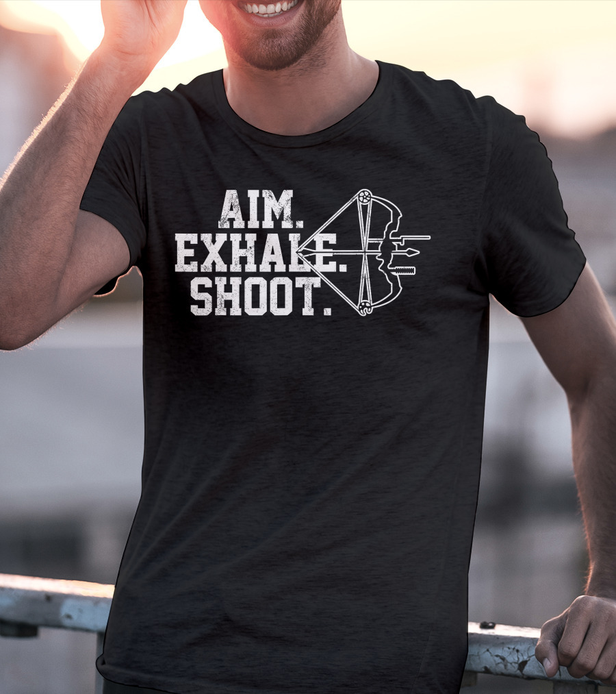 Aim Exhale Shoot Bow And Arrow T-Shirt