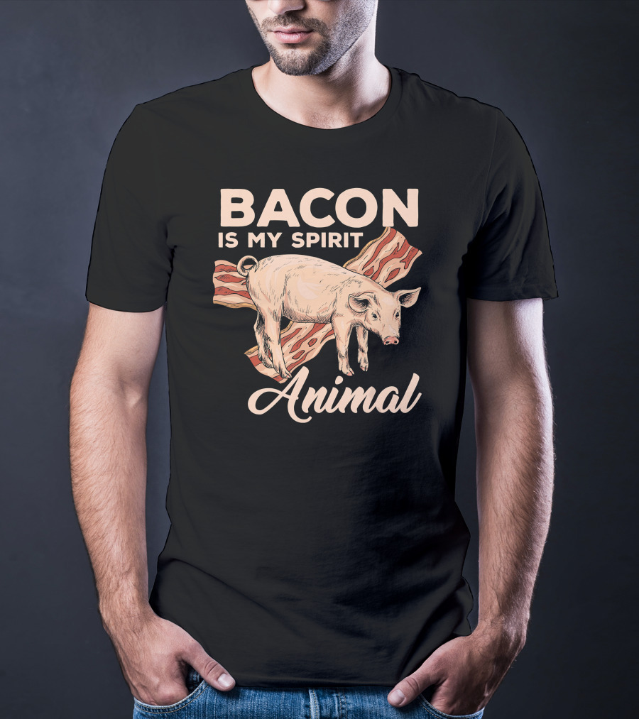Bacon Is My Spirit Animal With Pig And Bacon T-Shirt