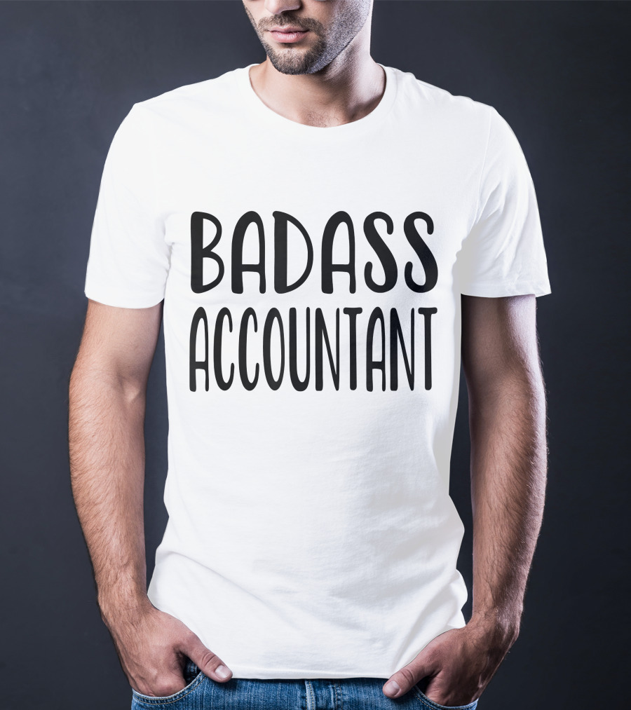 Badass Accountant Book Keeper Finance T-Shirt