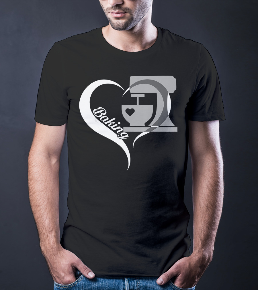 Baking Heart Mixer Baker I Love Baking T-Shirt