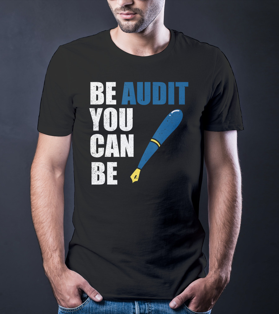 Be Audit You Can Be Funny Accountant Humor Baseball Bat T-Shirt