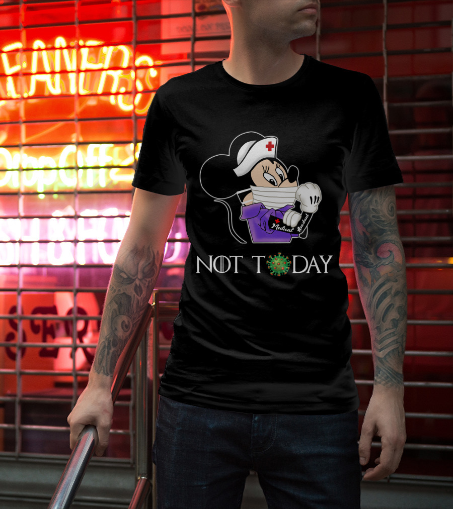 NOT TODAY Medical Assistant Nurse Disney Character Mask T-Shirt