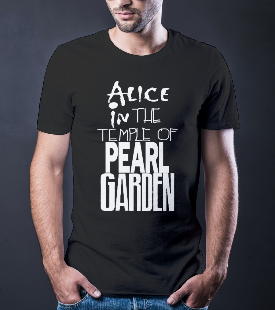 Alice In The Temple Of Pearl Garden T-Shirt