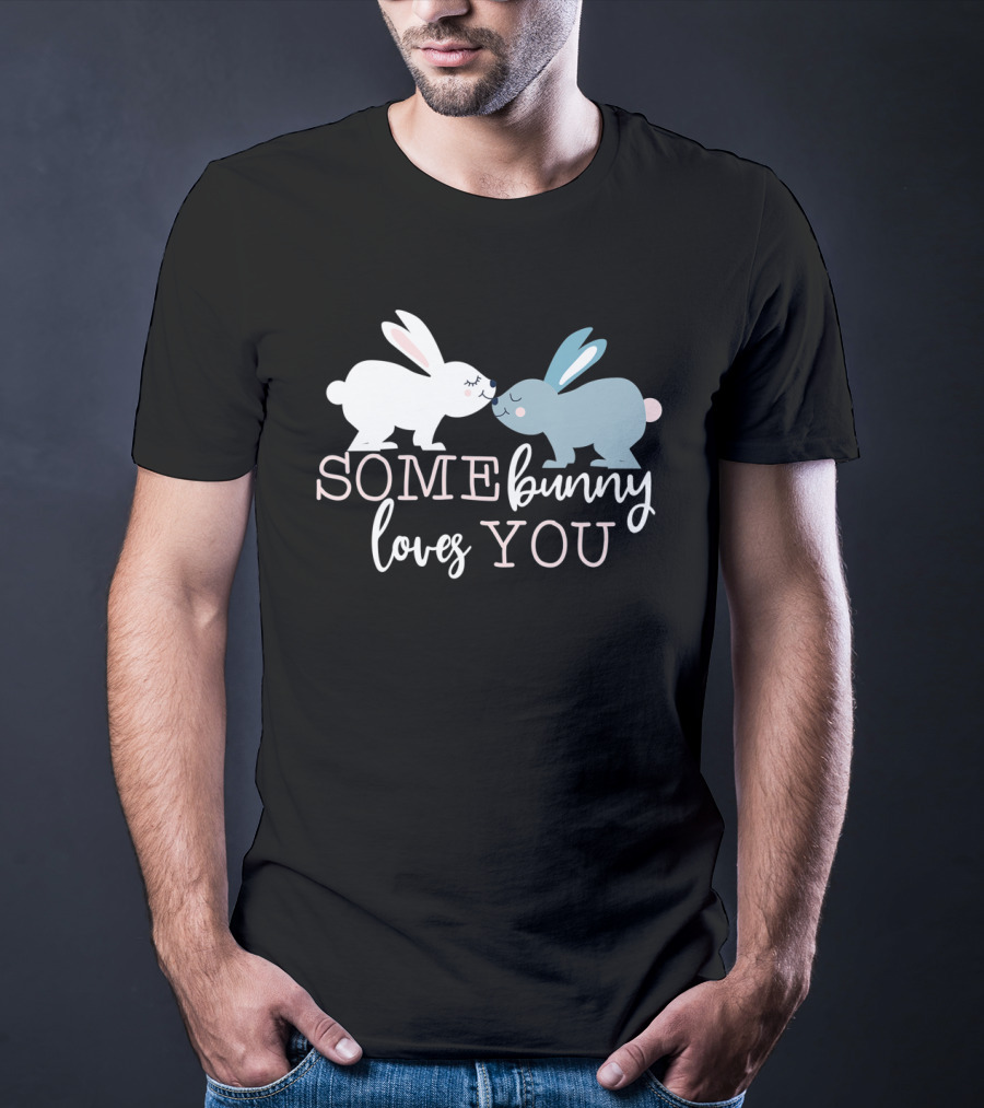 Some Bunny Loves You Rabbit Couple Easter T-Shirt