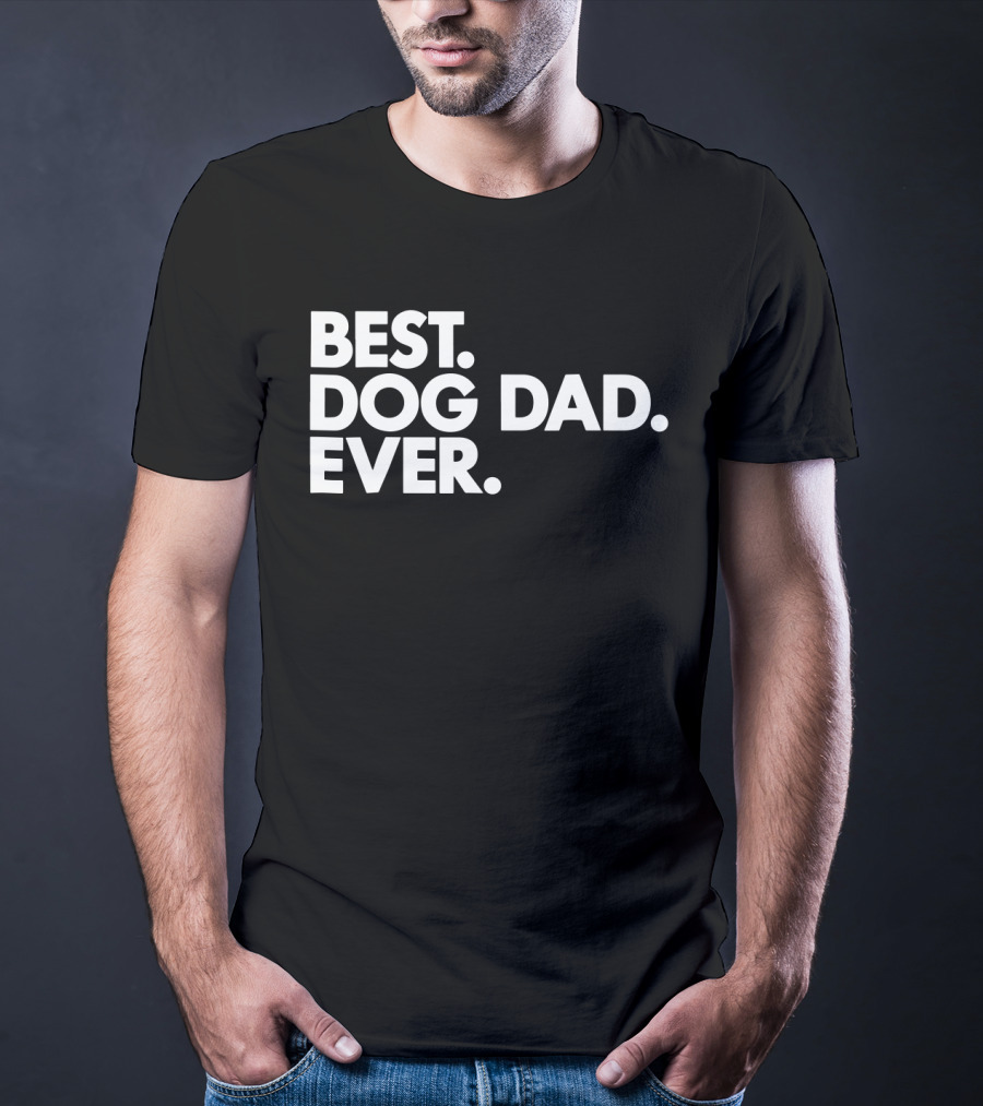 Best Dog Dad Ever Proud Puppy Papa T-Shirt