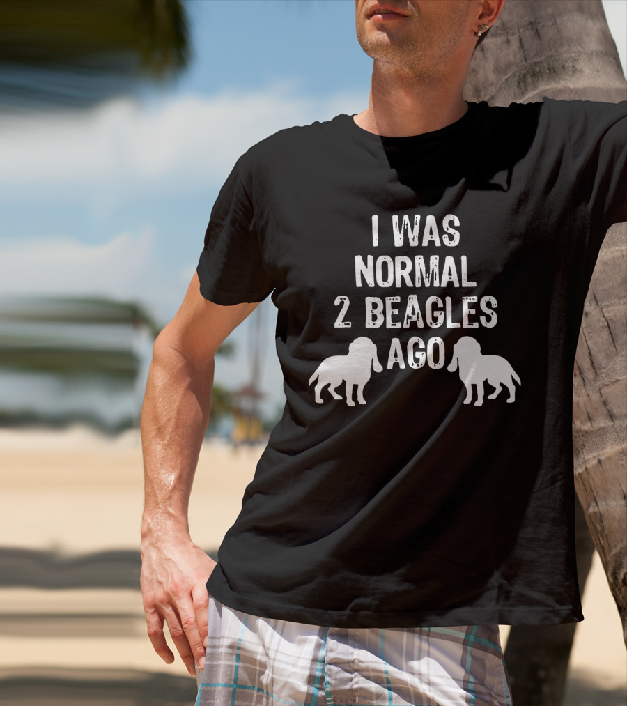 I Was Normal 2 Beagles Ago Funny Dog T-Shirt