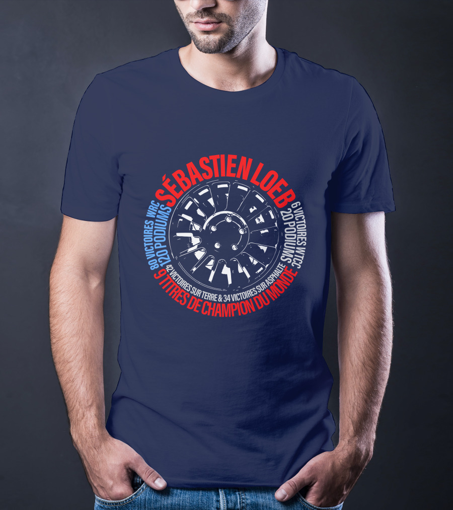 Sébatien Loeb 9 Titres De Champion Du Monde 80 Victoires WRC 20 Podiums 6 Victoires WTCC 24 Victoires Sur Terre 34 Victoires Sur Asphalte T-Shirt