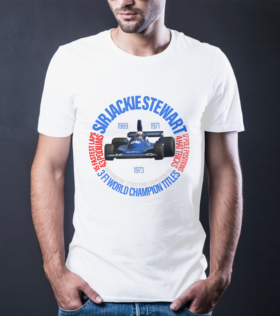 SIR JACKIE STEWART 3 F1 WORLD CHAMPION TITLES 27 RACE WINS 43 PODIUMS 1973 1969 1971 T-Shirt