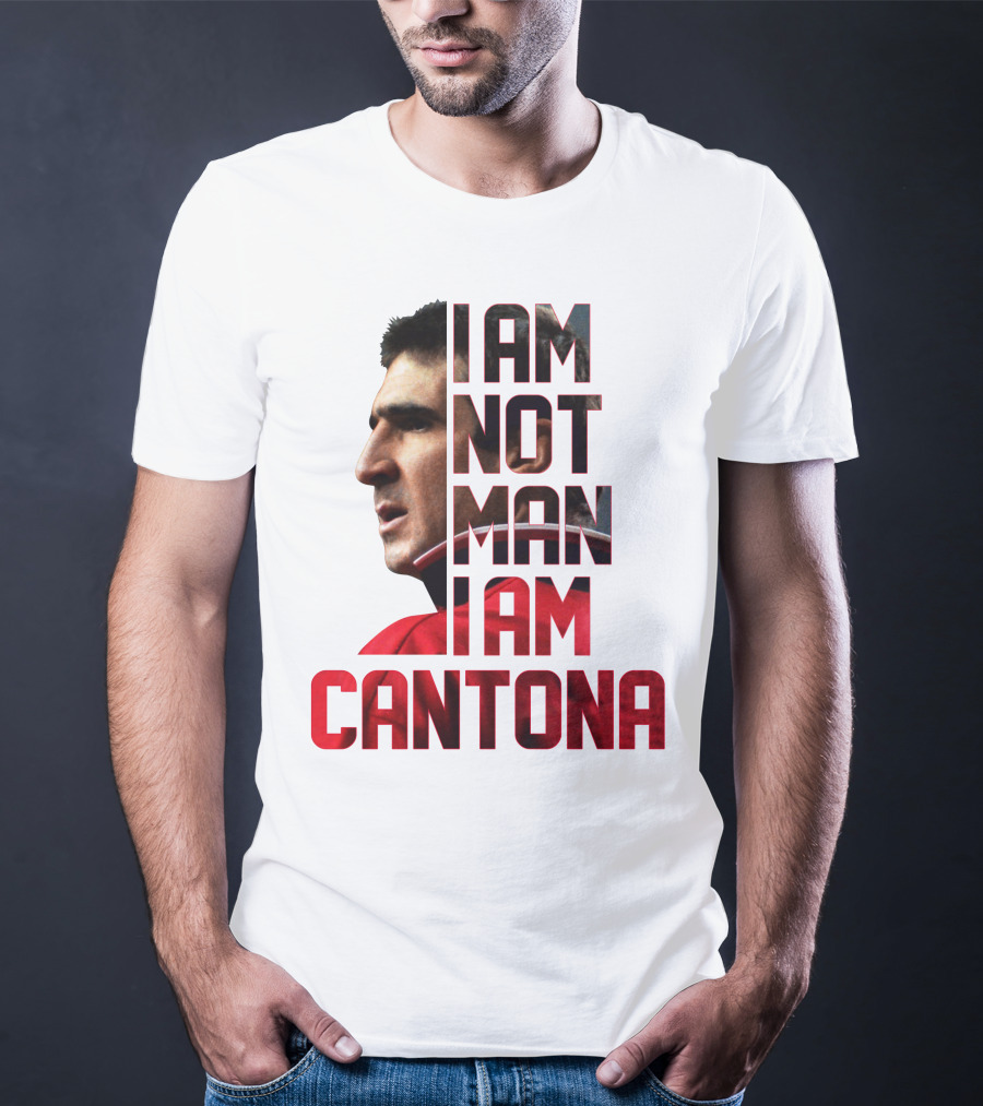 I AM NOT MAN I AM CANTONA Football Legend Iconic Image T-Shirt
