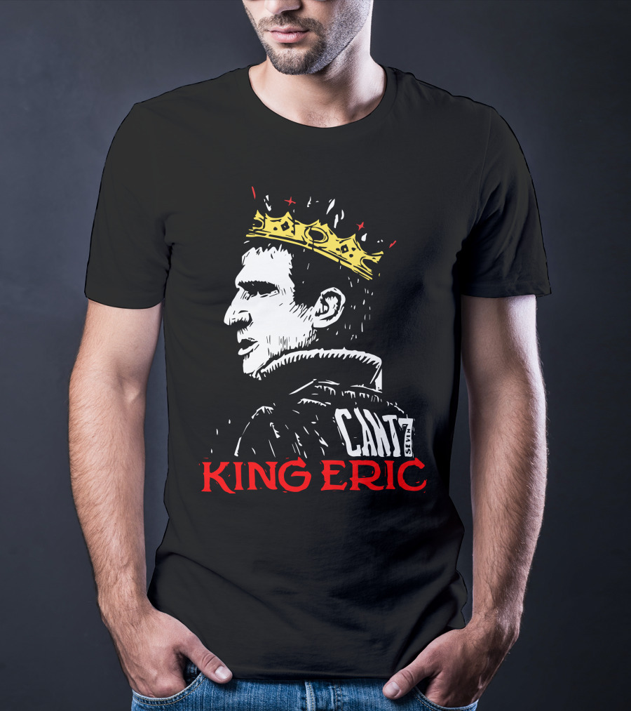 Cantona King Eric Cant7 T-Shirt