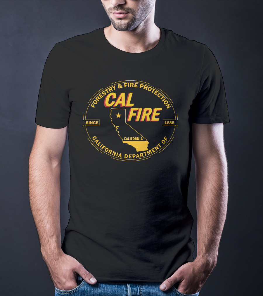 CAL FIRE FORESTRY AND FIRE PROTECTION CALIFORNIA DEPARTMENT OF CALIFORNIA FIREFIGHTER SINCE 1885 T-Shirt