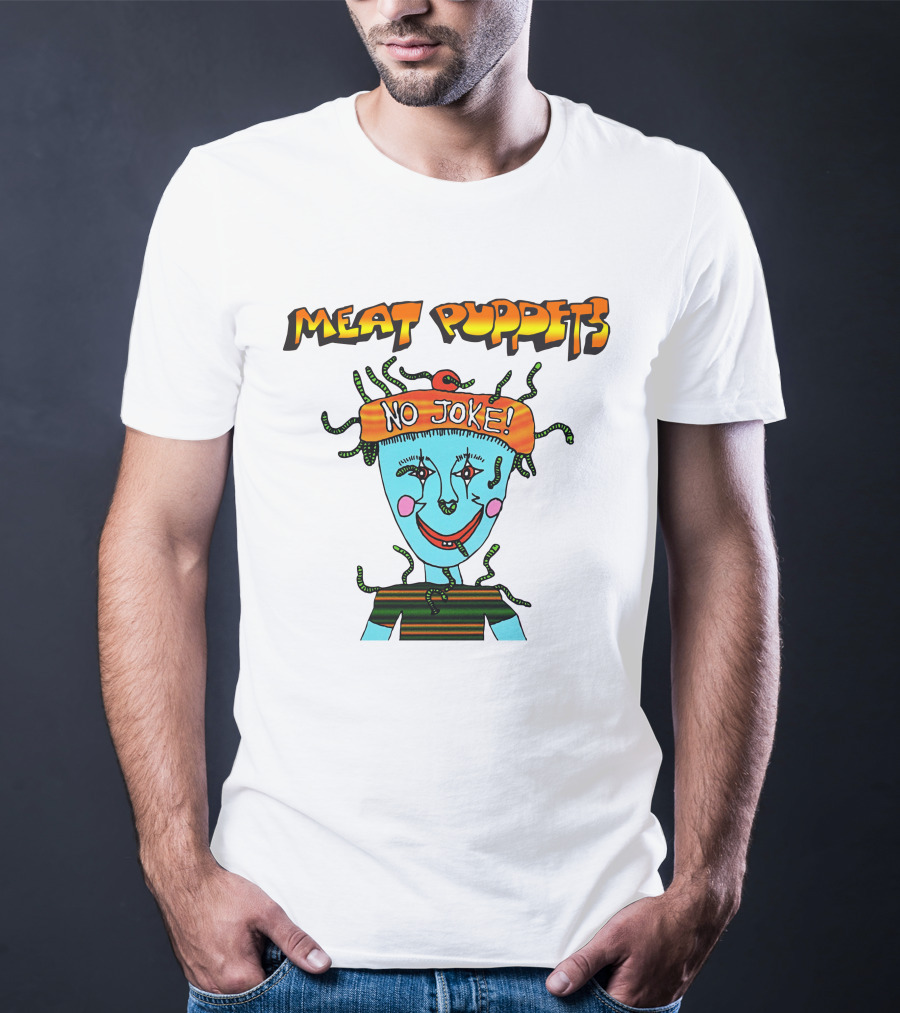 Meat Puppets No Joke Colorful Cartoon Character With Hat And Bright Smile T-Shirt