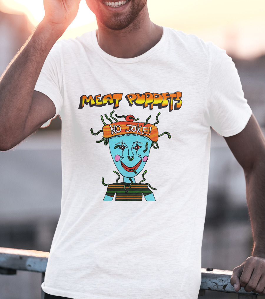 Meat Puppets No Joke Colorful Cartoon Character With Hat And Bright Smile T-Shirt