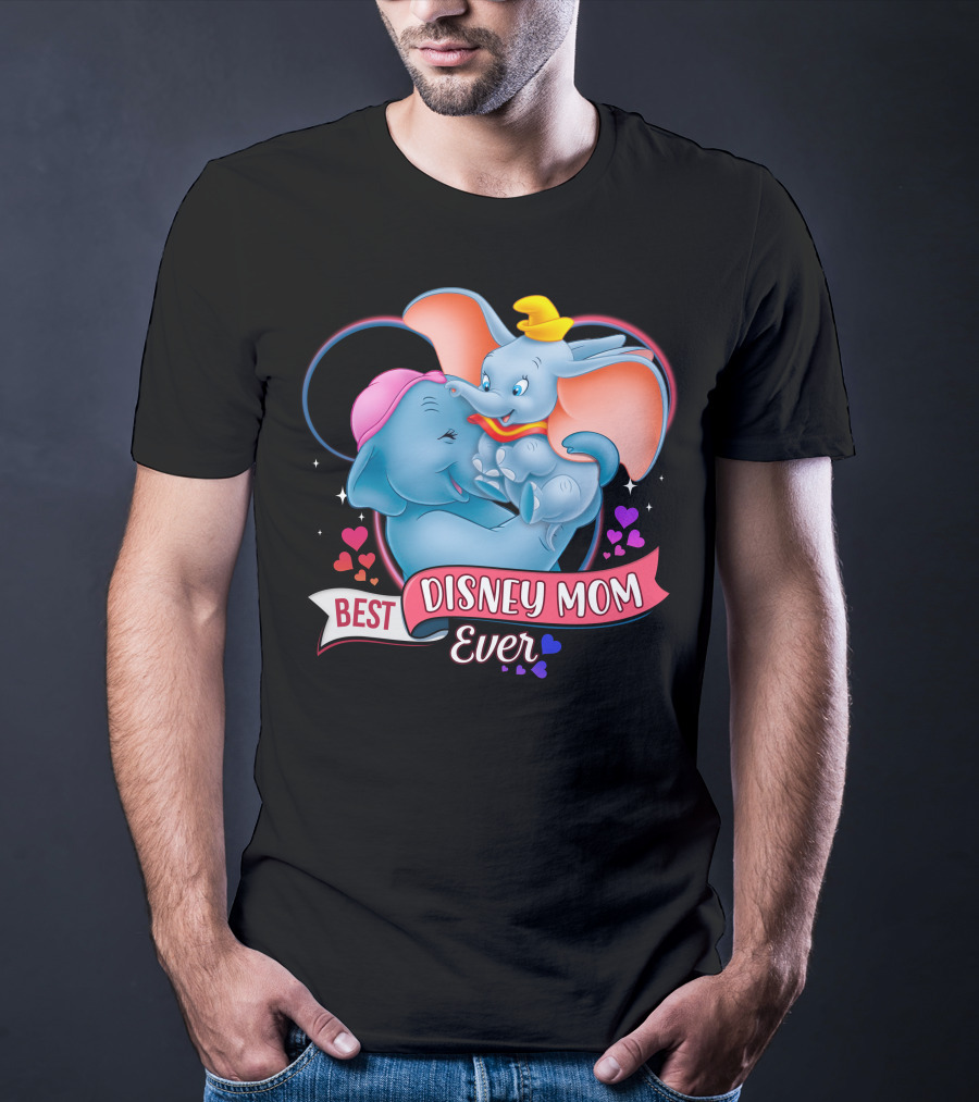 Best Disney Mom Ever Dumbo And Mom Hearts T-Shirt