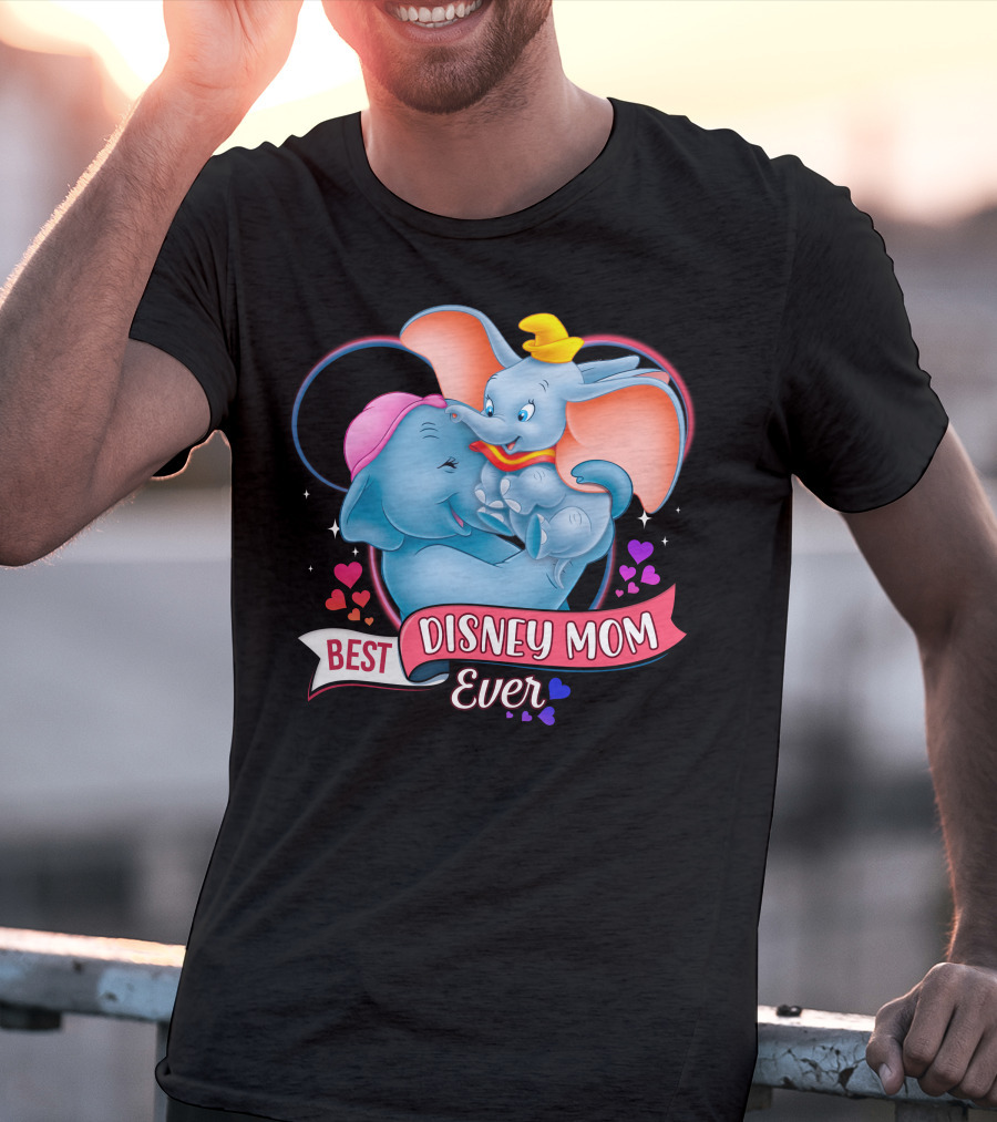 Best Disney Mom Ever Dumbo And Mom Hearts T-Shirt