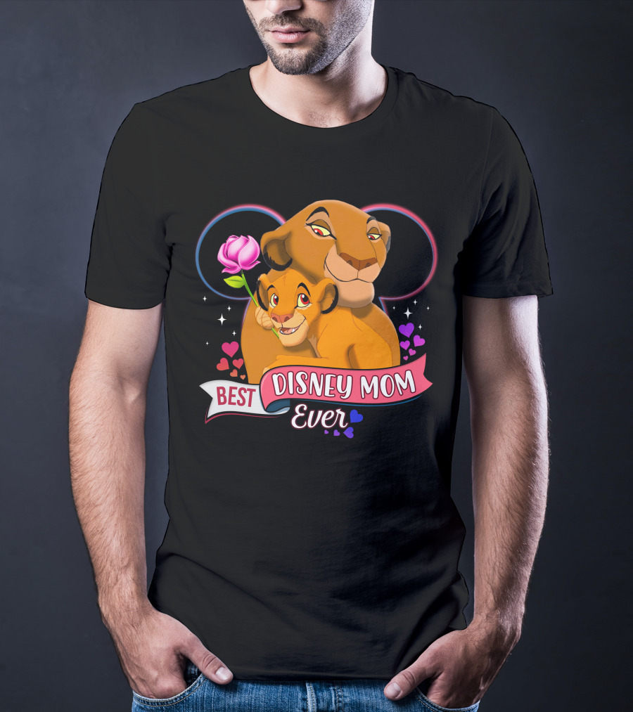 Best Disney Mom Ever Simba And Mom Hearts And Rose T-Shirt