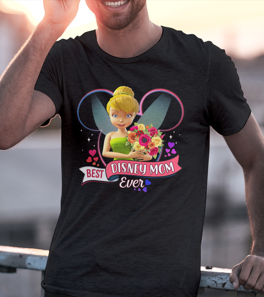 Best Disney Mom Ever Tinker Bouquet Hearts Sparkles T-Shirt