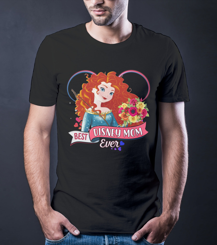 Best Disney Mom Ever Merida And Colorful Flower Bouquet With Hearts And Bow T-Shirt