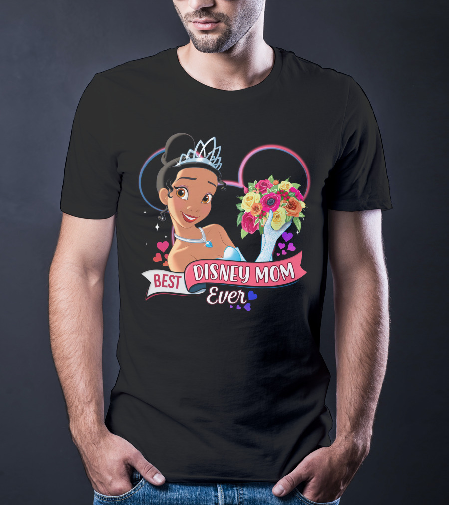 Best Disney Mom Ever Tiana Princess And The Frog Mouse Ears T-Shirt