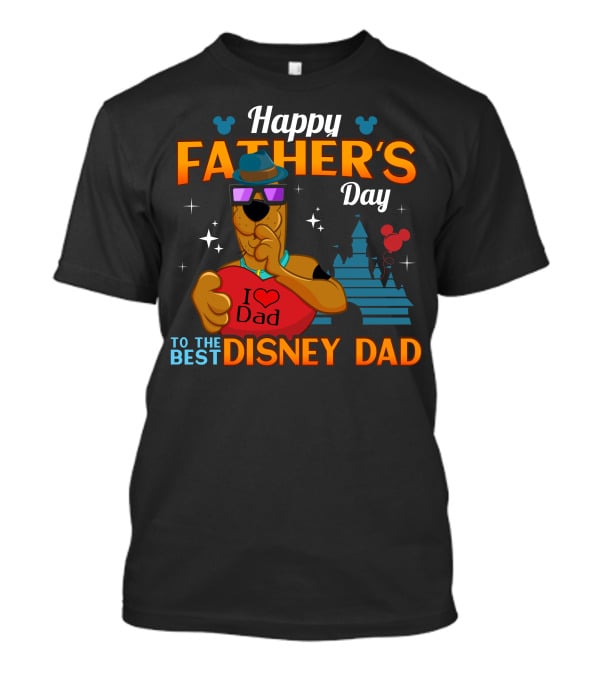 Happy Father's Day To The Best Disney Dad Scooby Doo T-Shirt