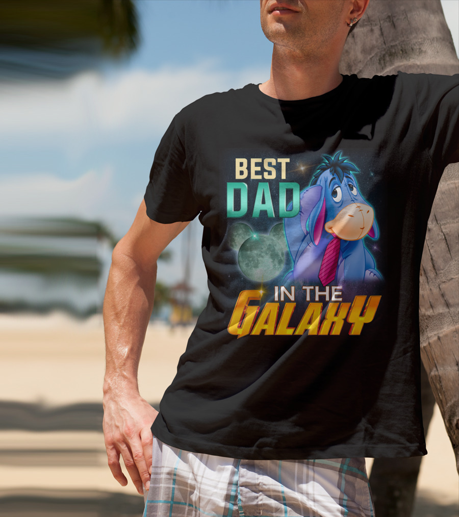 Best Dad Eeyore IN The Galaxy T-Shirt