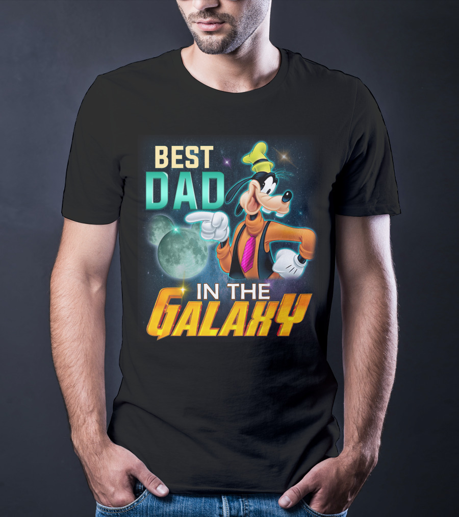 Best Dad IN The Galaxy Goofy T-Shirt