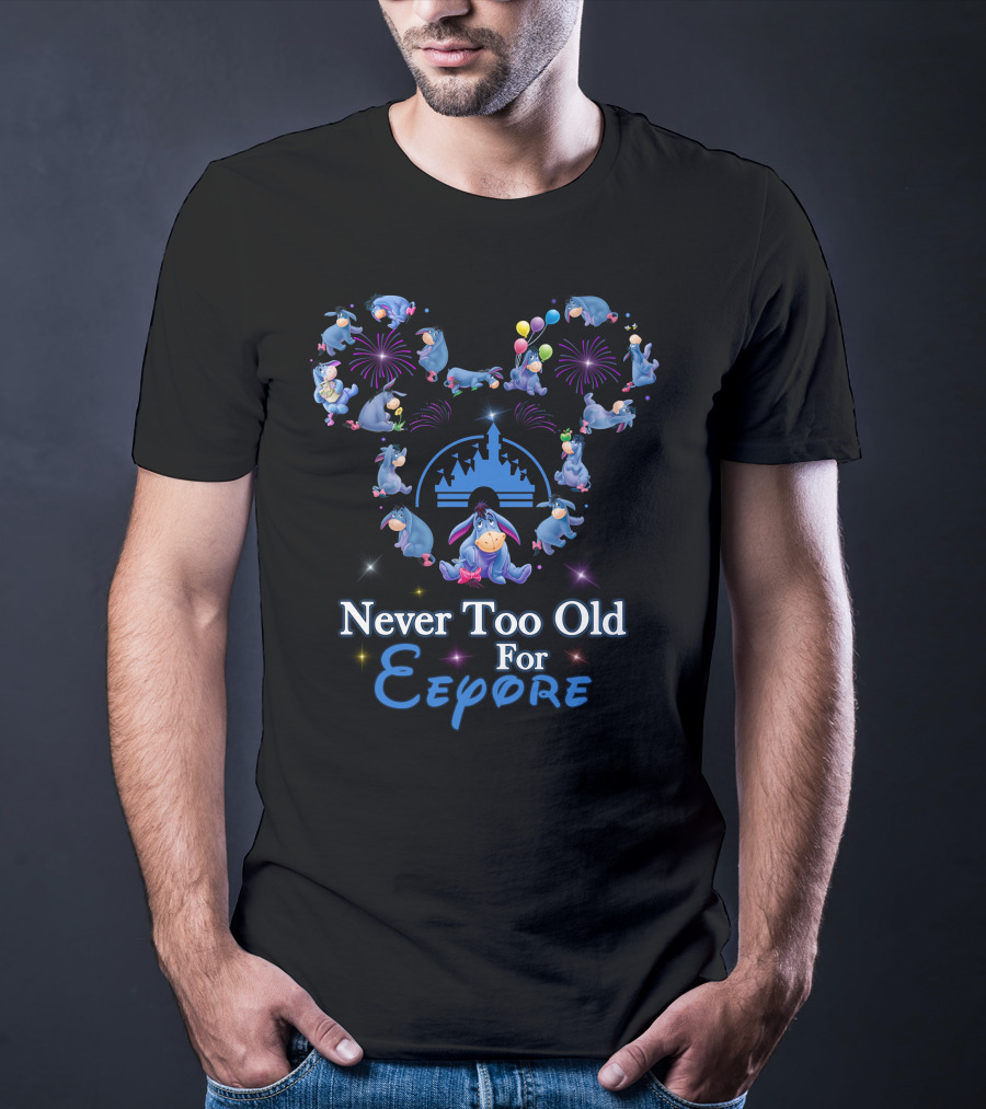 Never Too Old For Eeyore Disney Castle Fireworks Balloons T-Shirt