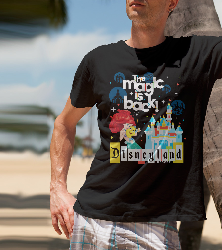 The Magic Is Back Ariel Disneyland Resort T-Shirt