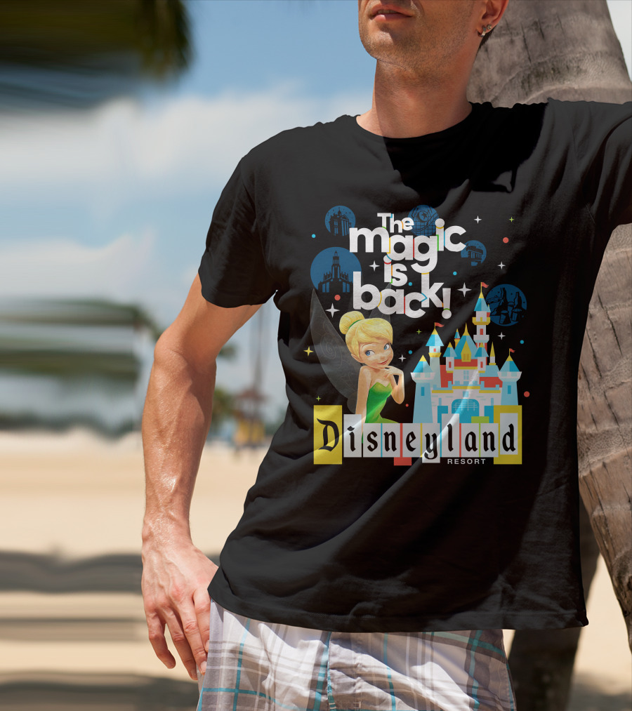 The Magic Is Back Tinker Bell Disneyland Resort T-Shirt
