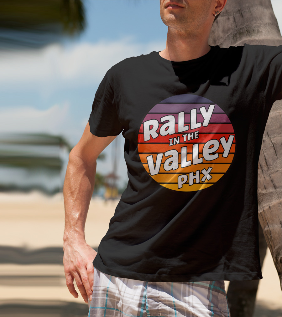 Rally In The Valley Phx Style T-Shirt