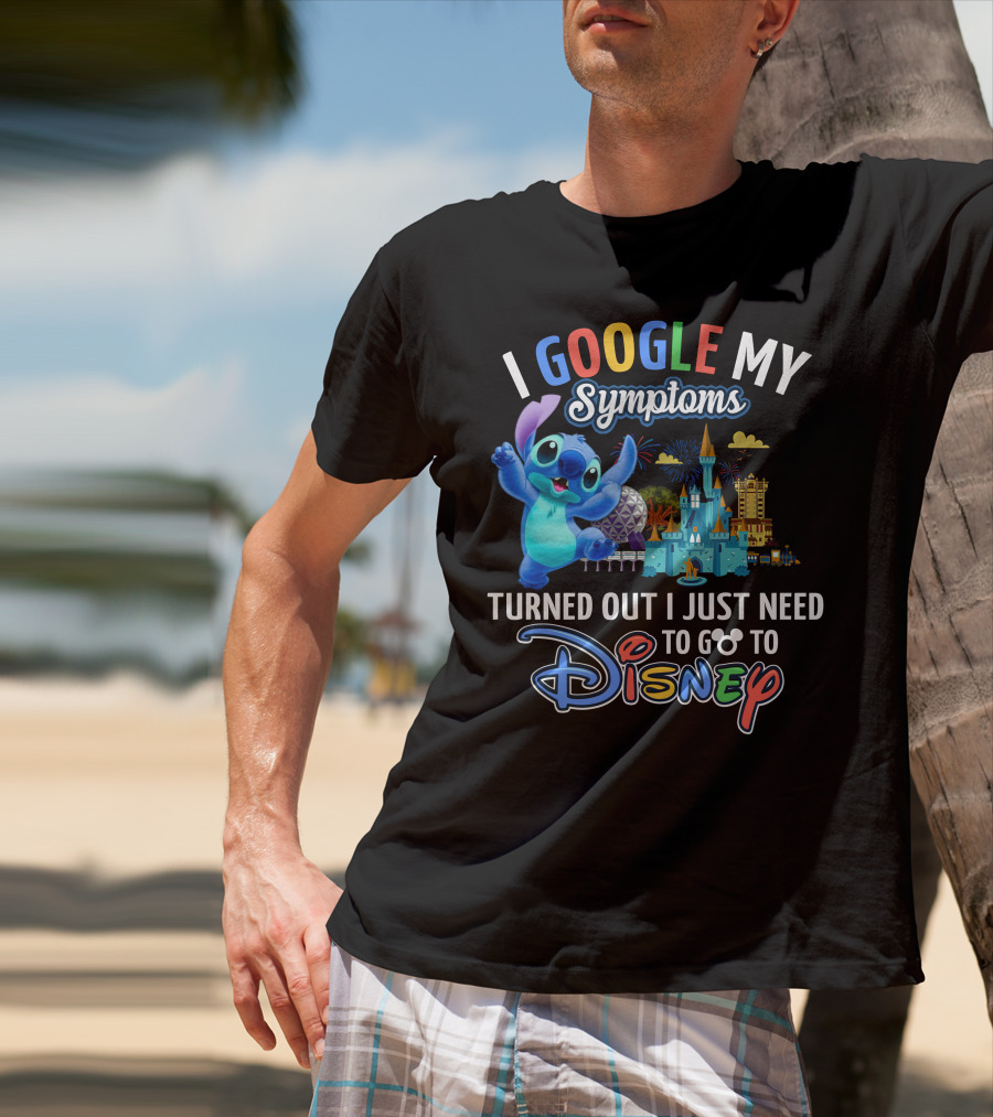 I Google My Symptoms Turned Out I Just Need To Go To Disney Stitch Disney Castle T-Shirt