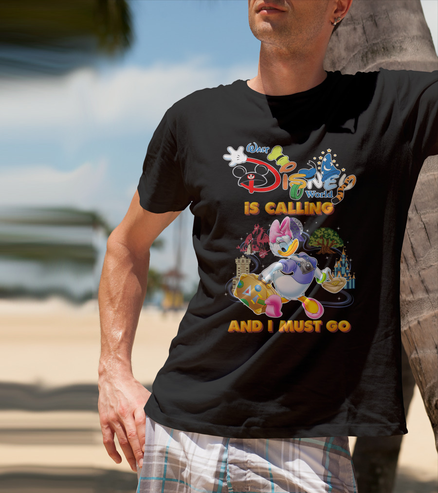 Walt Disney World Is Calling And I Must Go Daisy Duck T-Shirt